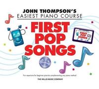 Carolyn Miller John Thompson's Piano Course First Pop Songs (Tascabile)