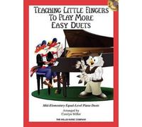 Carolyn Miller Teaching Little Fingers to Play More Easy Duets (Tascabile)