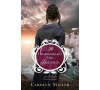 Carolyn Miller The Dishonorable Miss DeLancey (Tascabile)
