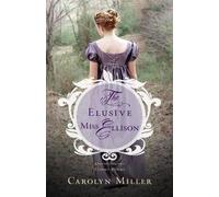 Carolyn Miller The Elusive Miss Ellison (Tascabile)