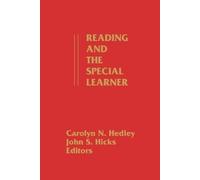 Carolyn N. Hedley John S. Hicks Reading and the Special Learner (Tascabile)