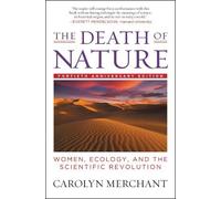 Carolyn Nerchant The Death of Nature (Tascabile)