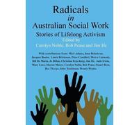 Carolyn Noble Radicals In Australian Social Work (Tascabile)