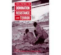 Carolyn Nordstrom The Paths to Domination, Resistance, and Terror (Tascabile)