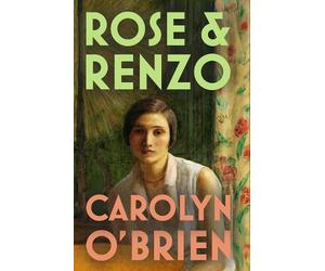 Carolyn O'Brien Rose & Renzo (Tascabile)