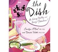 Carolyn O'Neil Densie Webb The Dish (Tascabile)