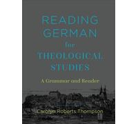 Carolyn Roberts Reading German for Theological Studies - A Gr (Copertina rigida)