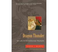 Carolyn Rose Gimian Diana J. Mukpo Dragon Thunder (Tascabile)