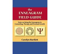 Carolyn S Bartl The Enneagram Field Guide, Notes on Using the Enneag (Tascabile)