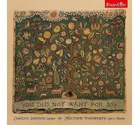 Carolyn Sampson Carolyn Sampson/Matthew Wadsworth: You Did Not Want for Joy (CD)