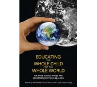 Carolyn Sattin-Bajaj Educating the Whole Child for the Whole World (Tascabile)