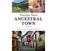 Carolyn Schott Visiting Your Ancestral Town (Tascabile)
