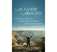 Carolyn Schwartz As I Look Around (Tascabile)