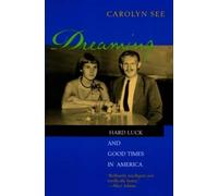 Carolyn See Dreaming (Tascabile)