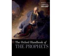 Carolyn Sharp The Oxford Handbook of the Prophets (Copertina rigida)