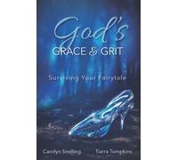 Carolyn Snelling Tiarra Tompkins God's Grace & Grit (Tascabile)
