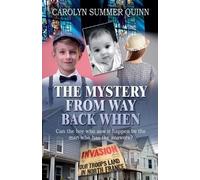 Carolyn Summer Quinn The Mystery from Way Back When (Tascabile)