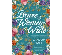 Carolyn Tate Brave Women Write (Tascabile)