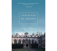 Carolyn Weber Surprised by Oxford (Tascabile)