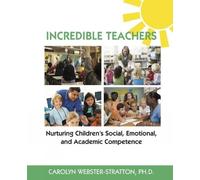 Carolyn Webster Incredible Teachers: Nurturing Children's Social, Em (Tascabile)