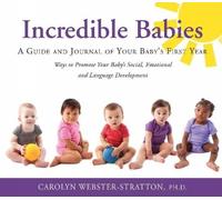 Carolyn Webster-Stratton Incredible Babies (Tascabile)