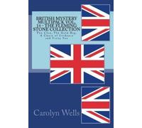 Carolyn Wells British Mystery Multipack Vol. 14 - The Fleming Stone (Tascabile)