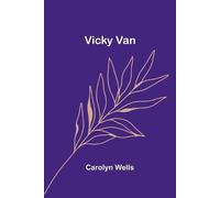 Carolyn Wells The Mystic Will; A Method of Developing and Strengthen (Tascabile)