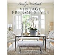 Carolyn Westbrook Carolyn Westbrook: Vintage French Style (Copertina rigida)