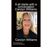 Carolyn William It all starts with a conversation Carolyn Williams m (Tascabile)