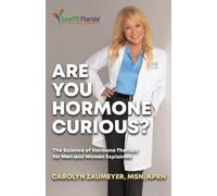 Carolyn Zaumeyer Aprn Are you Hormone Curious? (Tascabile)