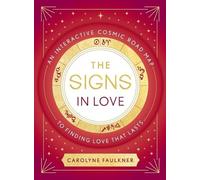 Carolyne Faulkner The Signs in Love (Tascabile)