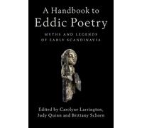 Carolyne Larrington A Handbook to Eddic Poetry (Tascabile)