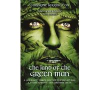 Carolyne Larrington The Land of the Green Man (Tascabile)
