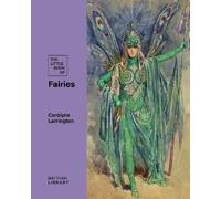 Carolyne Larrington The Little Book of Fairies (Copertina rigida)