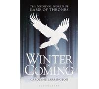 Carolyne Larrington Winter is Coming (Tascabile)