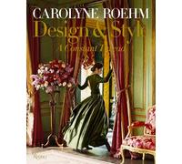 Carolyne Roehm: Design & Style: A Constant Thread