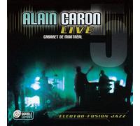 Caron, Alain - Alain Caron Live Cabaret De Montreal