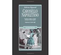 Carosello napoletano. Il cinema, la danza e il teatro nell'opera di Ettore Giannini