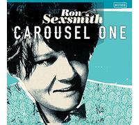 CAROUSEL ONE - SEXSMITH RON