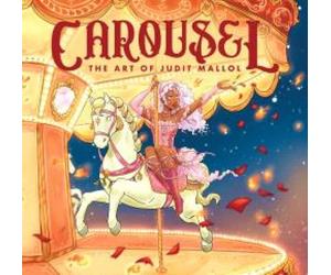 CAROUSEL: THE ART OF JUDIT MALLOL