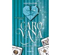 Carovana. Elegia nel vento