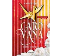 Carovana. Idillio di fuoco