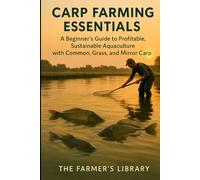 Carp Farming Essentia: A Beginner's Guide to Sustainable Fish Production