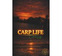 Carp Fishing Log Book: Catch & Session Tracker | Carp Life Co. Anglers Journal for Recording Catches, Bait, Weather & Locations