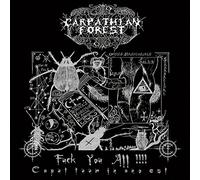 Carpathian Forest - Fuck You All!!!