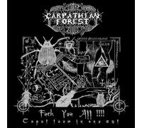 Carpathian Forest - Fuck You All!!!!