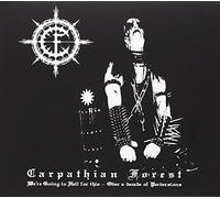 Carpathian Forest - We are Going to Hell for This