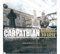 Carpathian - Nothing To Lose (10 Tracks) Aust Excl