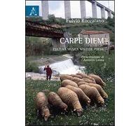Carpe diem. Cultura, musica, novelle, poesie