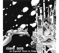 Carpe Diem - En Regardent Passer Le Temps